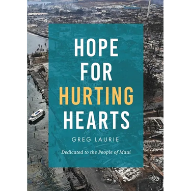 Hope for Hurting Hearts: Dedicated to the People of Maui