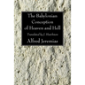 The Babylonian Conception of Heaven and Hell