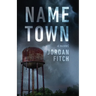 Name Town