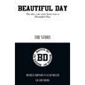 Beautiful Day: The Day You Were Born Was a Beautiful Day