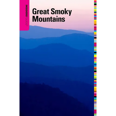 Insiders' Guide(R) to the Great Smoky Mountains