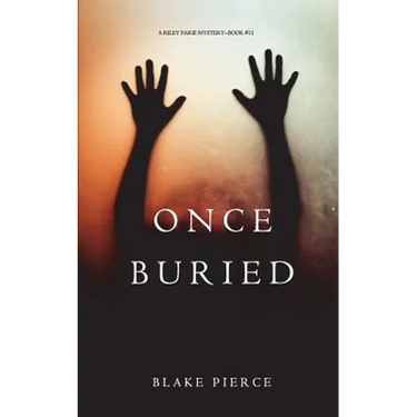 Once Buried (A Riley Paige Mystery-Book 11)