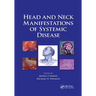 Head and Neck Manifestations of Systemic Disease