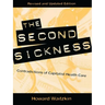 The Second Sickness: Contradictions of Capitalist Health Care