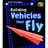 Building Vehicles That Fly