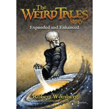 The Weird Tales Story: Expanded and Enhanced