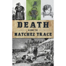 Death Along the Natchez Trace