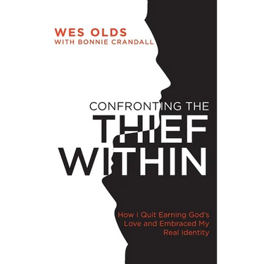 Confronting the Thief Within: How I Quit Earning God's Love and Embraced My Real Identity