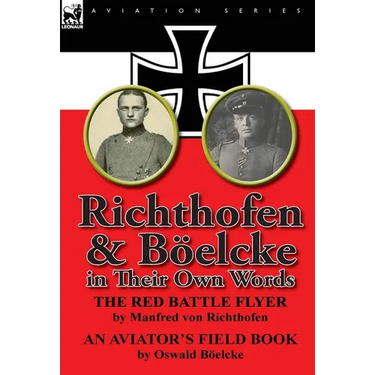 Richthofen & Boelcke in Their Own Words