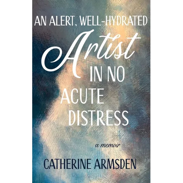 An Alert, Well-Hydrated Artist in No Acute Distress