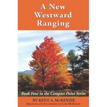 A New Westward Ranging: Book Four in the Compass Point Series