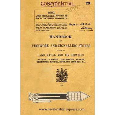 Handbook of Firework and Signalling Stores in Use by Land, Naval and Air Services 1920