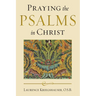 Praying the Psalms in Christ
