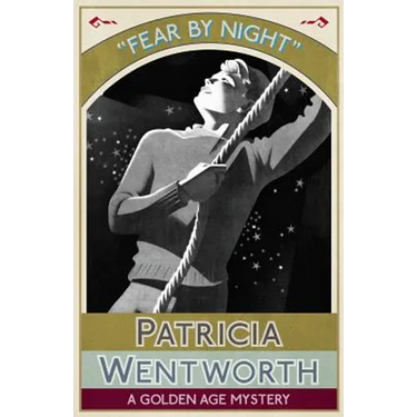 Fear by Night: A Golden Age Mystery