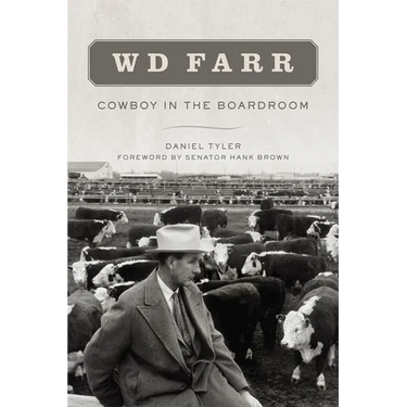 W D Farr: Cowboy in the Boardroom