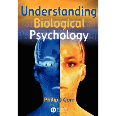 Understanding Biological Psychology