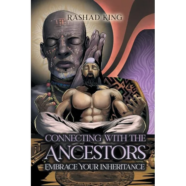 Connecting with the Ancestors: Embrace Your Inheritance