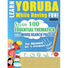 Learn Yoruba While Having Fun! - For Beginners: Easy to Intermediate - Study 100 Essential Thematics with Word Search Puzzles - Vol.1