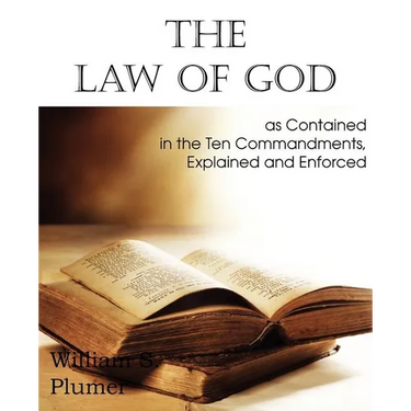 Law of God as Contained in the Ten Commandments