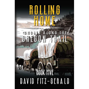 Rolling Home: A Pioneer Western Adventure