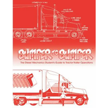 Bumpertobumper: The Diesel Mechanics Student's Guide to Tractor-Trailer Operations