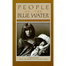 People of the Blue Water: A Record of Life Among the Walapai and Havasupai Indians