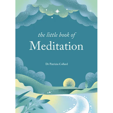 The Little Book of Meditation: 10 Minutes a Day to More Relaxation, Energy and Creativity