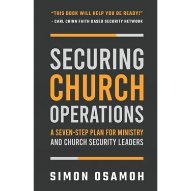 Securing Church Operations: A Seven Step Plan for Ministry and Safety Leaders