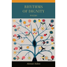 Rhythms of Dignity