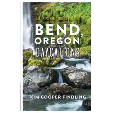 Bend, Oregon Daycations: Day Trips for Curious Families