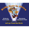 Nicky Goes to Africa: Let's go Travel the World