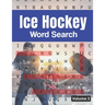 Ice Hockey Word Search (Volume 3): Trivia Puzzle Book for Hockey Fans with Solutions Included
