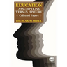 Education: Assumptions versus History: Collected Papers