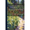 Tall Bearded Iris (Fleur-De-Lis) a Flower of Songs: Names, Classification, Structure, Planting, Care, Enemies, Propagation, Hybridism, Shipping, Uses