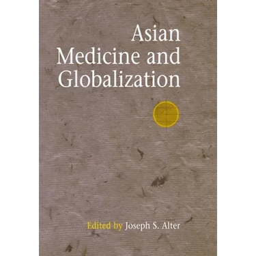 Asian Medicine and Globalization