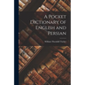 A Pocket Dictionary of English and Persian