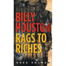 Billy Houston Rags to Riches