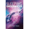 Sleeping Underwater