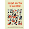Prevent Addiction to Smartphones