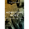 Mobilizing Hope: Climate Change and Global Poverty