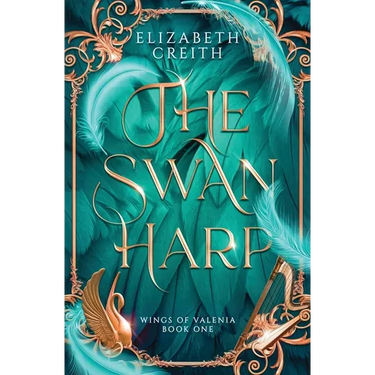 The Swan Harp: Wings of Valenia Book One