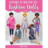 Clothes To Sew For 11 1/2" Fashion Dolls, Volume 1