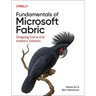 Fundamentals of Microsoft Fabric: Designing End-To-End Analytics Solutions