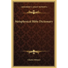 Metaphysical Bible Dictionary