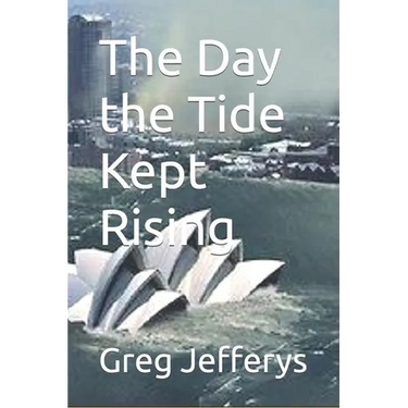 The Day the Tide Kept Rising