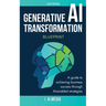 Generative AI Transformation Blueprint