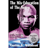 The Mis-Education of the Negro
