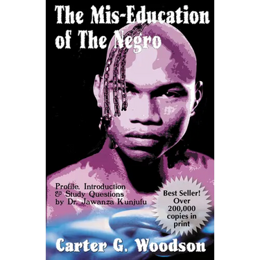 The Mis-Education of the Negro