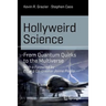 Hollyweird Science: From Quantum Quirks to the Multiverse