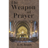 The Weapon of Prayer